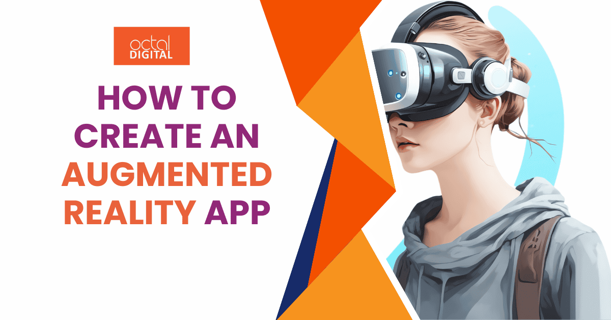 How to Create an Augmented Reality App